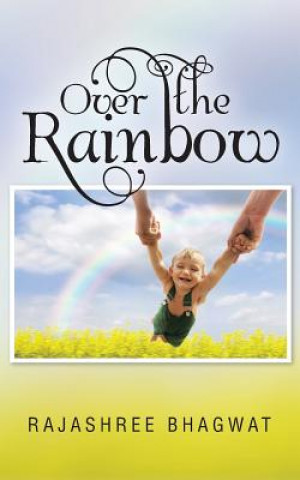 Buch Over the Rainbow Rajashree Bhagwat