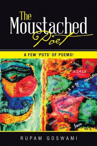 Knjiga Moustached Poet Rupam Goswami