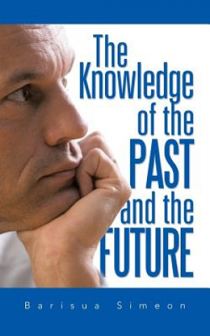 Kniha Knowledge of the Past and the Future Barisua Simeon