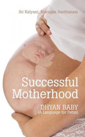 Livre Successful Motherhood Sri Kalyani