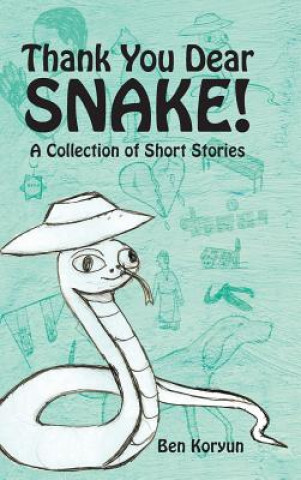 Könyv Thank You Dear Snake! Ben Koryun