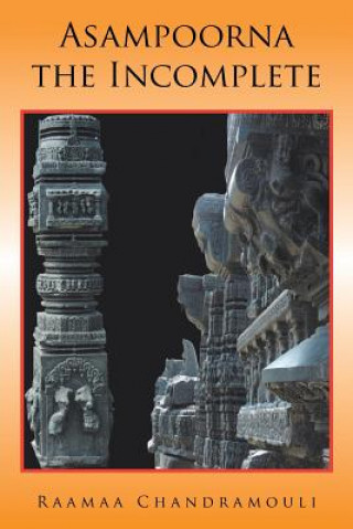 Carte Asampoorna, the Incomplete Raamaa Chandra Mouli