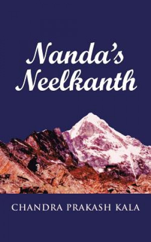 Könyv Nanda's Neelkanth Chandra Prakash Kala