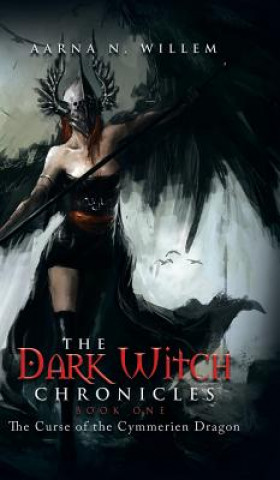 Kniha Dark Witch Chronicles Book One Aarna N Willem