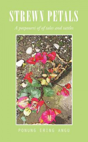 Knjiga Strewn Petals Ponung Ering Angu