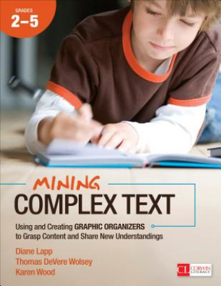 Könyv Mining Complex Text, Grades 2-5 Karen Wood