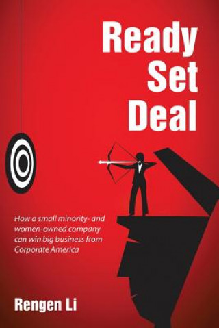 Knjiga Ready, Set, Deal Rengen Li