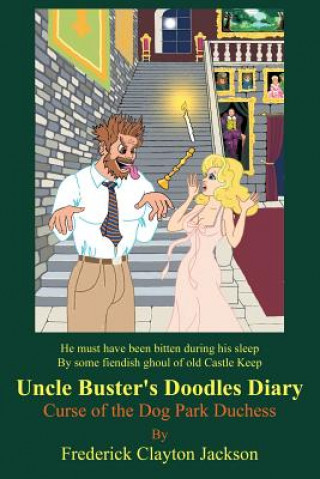 Könyv Uncle Buster's Doodles Diary Frederick Clayton Jackson