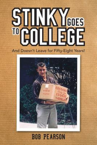 Könyv Stinky Goes to College Bob Pearson