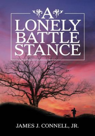 Βιβλίο Lonely Battle Stance Jr James J Connell
