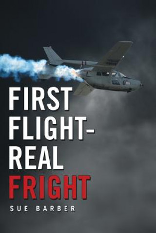 Kniha First Flight-Real Fright Sue Barber