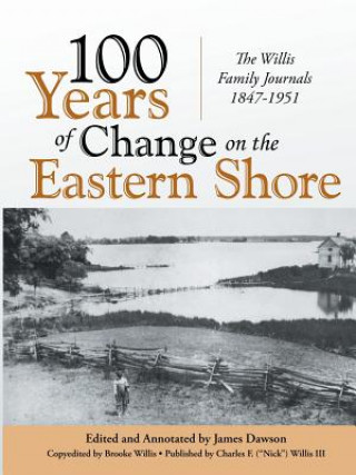 Buch 100 Years of Change on the Eastern Shore Nick Willis