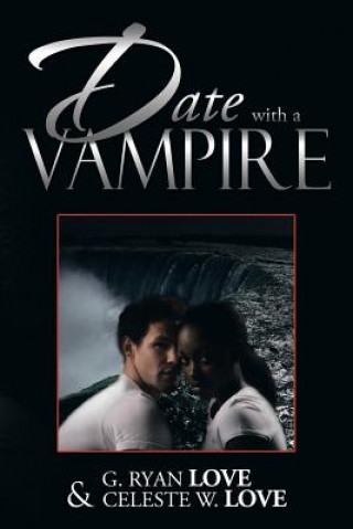 Knjiga Date with a Vampire G Ryan Love