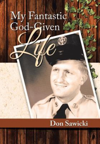 Libro My Fantastic God-Given Life Don Sawicki