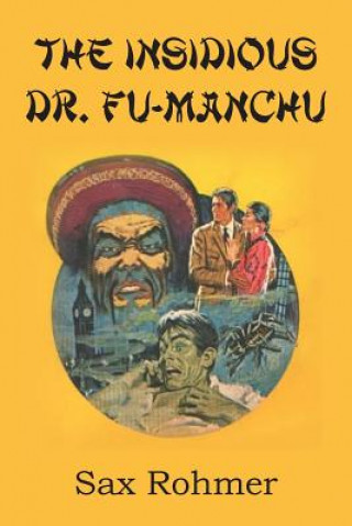 Knjiga Insidious Dr. Fu Manchu Professor Sax Rohmer