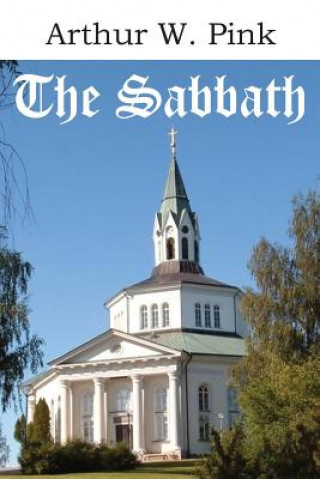 Carte Sabbath Arthur W. Pink