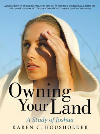 Kniha Owning Your Land Karen C Housholder