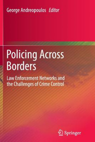 Kniha Policing Across Borders George Andreopoulos