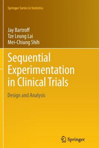 Livre Sequential Experimentation in Clinical Trials Mei-Chiung Shih