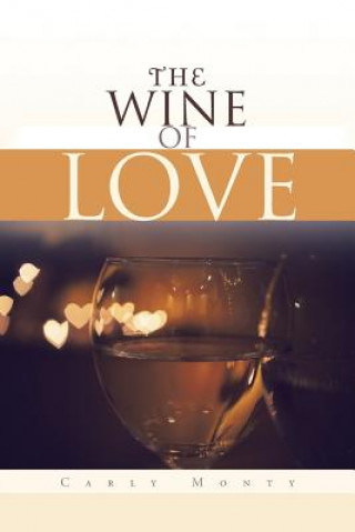 Kniha Wine of Love Carly Monty