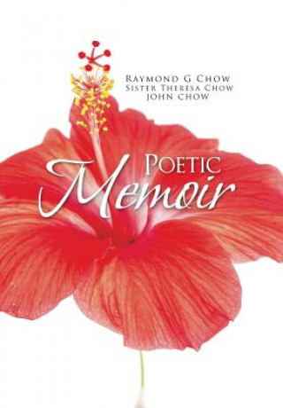 Kniha Poetic Memoir Sister Theresa Chow