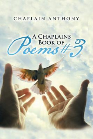 Livre Chaplains Book of Poems # 3 Chaplain Anthony