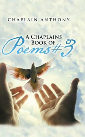 Kniha Chaplains Book of Poems # 3 Chaplain Anthony