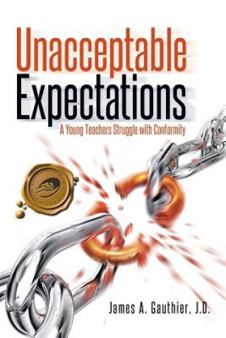 Kniha Unacceptable Expectations J D James a Gauthier