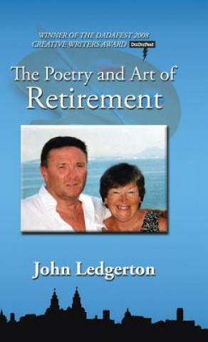 Book Poetry and Art of Retirement John Ledgerton