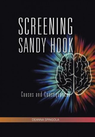 Boek Screening Sandy Hook Deanna Spingola