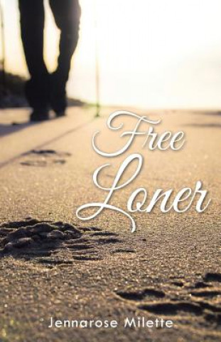 Könyv Free Loner Jennarose Milette