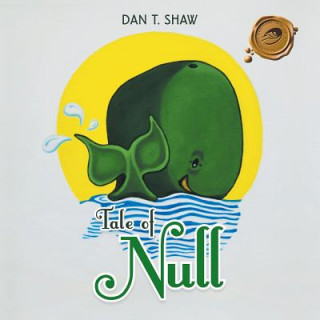 Kniha Tale of Null Dan T Shaw