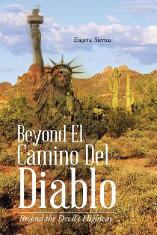 Carte Beyond El Camino Del Diablo Eugene Sierras