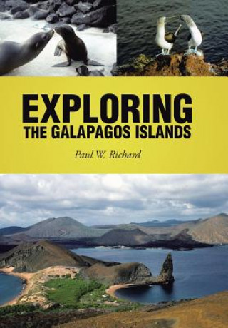 Kniha Exploring the Galapagos Islands Paul W Richard