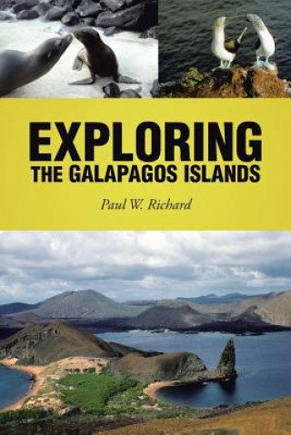 Carte Exploring the Galapagos Islands Paul W Richard