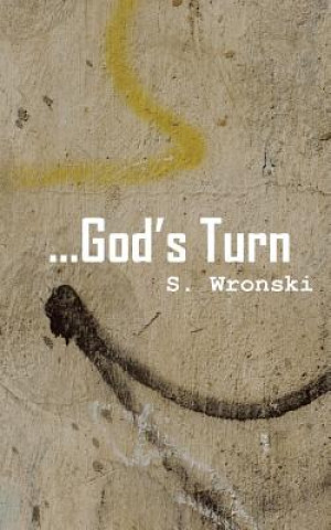 Kniha ...God's Turn S Wronski