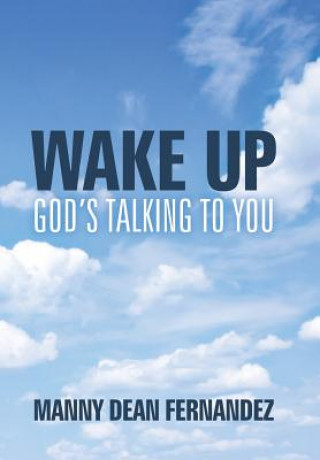 Kniha Wake Up-God's Talking to You Manny Dean Fernandez