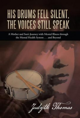 Kniha His Drums Fell Silent, the Voices Still Speak Judyth Thomas
