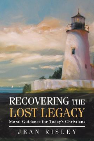Carte Recovering the Lost Legacy Jean Risley