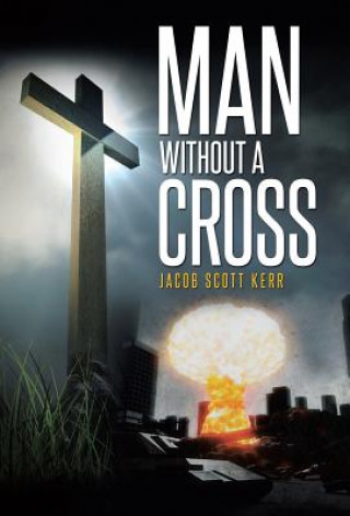 Boek Man Without A Cross Jacob Scott Kerr