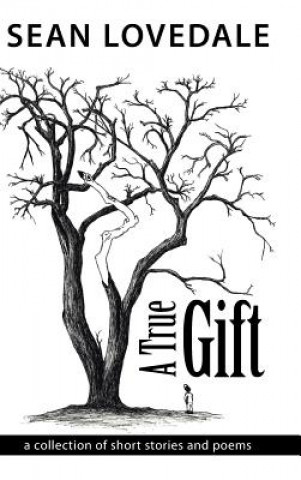 Knjiga True Gift Sean Lovedale