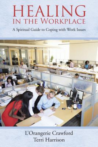 Livre Healing in the Workplace Terri Harrison