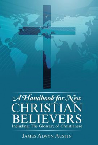 Książka Handbook for New Christian Believers James Alwyn Austin