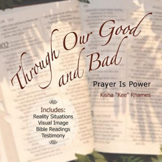 Book Through Our Good and Bad Kisha Kee Rhames