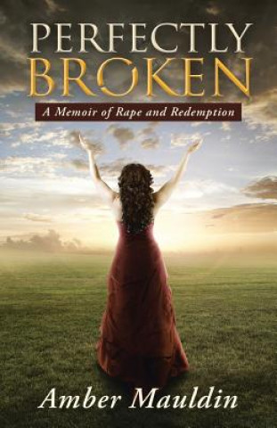 Knjiga Perfectly Broken Amber Mauldin