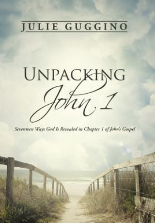 Knjiga Unpacking John 1 Julie Guggino