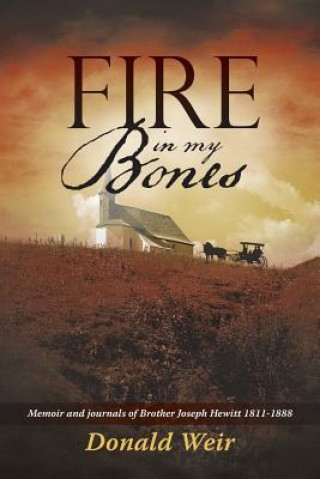 Knjiga Fire in My Bones Donald Weir