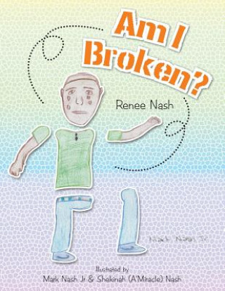Knjiga Am I Broken? Renee Nash