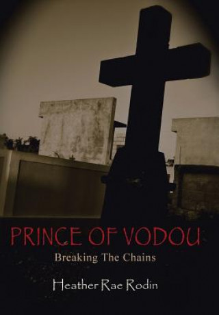 Kniha Prince of Vodou Heather Rae Rodin