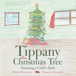 Kniha Tippany the Christmas Tree Elaine (The University of Georgia) Adams